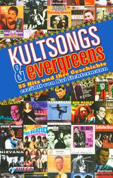 Kultsongs & Evergreens - 55 Hits und ihre Geschichte