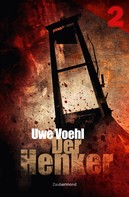 Uwe Voehl: Der Henker 2 - Besuch aus einem Totenhaus ★★★