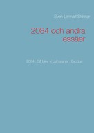 Sven-Lennart Skinnar: 2084 och andra essäer 