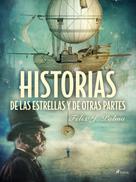 Félix Palma Macías: Historias de las estrellas y de otras partes 