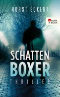 Horst Eckert: Schattenboxer ★★★★