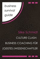 Silke Schmidt: Business Survival Guide: Culture Clash 