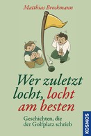 Matthias Brockmann: Wer zuletzt locht, locht am besten ★★★