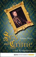 Sabine Werz: Sex and Crime auf Königsthronen ★★★★