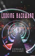 Edward Bellamy: Looking Backward 