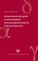 Johannes kabatek: Sintaxis histórica del español y cambio lingüístico 