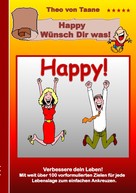 Theo von Taane: Happy - Wünsch Dir was! ★★★
