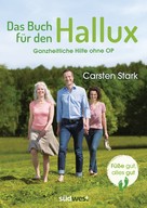 Carsten Stark: Das Buch für den Hallux - Füße gut, alles gut ★★★★