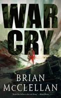 Brian McClellan: War Cry 
