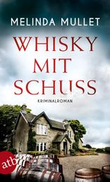 Whisky mit Schuss - Kriminalroman
