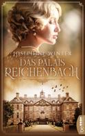 Josephine Winter: Das Palais Reichenbach ★★★★