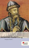 Stephan Füssel: Johannes Gutenberg ★★★★