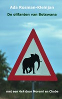 Ada Rosman-Kleinjan: De olifanten van Botswana 