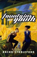 Brian Stableford: The Fountains of Youth 