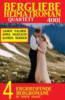 Bergliebe Heimatroman Quartett 4001