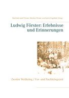 Katrin Engstfeld: Ludwig Förster: Erlebnisse und Erinnerungen ★★★