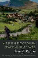 Patrick Taylor: An Irish Doctor in Peace and at War ★★★★