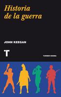 John Keegan: Historia de la guerra 
