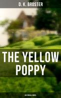 D. K. Broster: The Yellow Poppy (Historical Novel) 