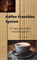 André Sternberg: Kaffee-Franchise System 