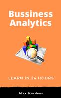 Alex Nordeen: Business Analysis : Learn in 24 Hours 