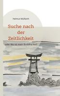 Helmut Mülfarth: Suche nach der Zeitlichkeit 