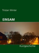 Tristan Winter: Einsam 