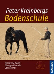 Peter Kreinbergs Bodenschule - The Gentle Touch-Übungen für mehr Gelassenheit