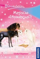 Linda Chapman: Sternenfohlen, 3, Magische Freundschaft ★★★★★