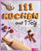 Greta Jansen: 111 Kuchen aus 1 Teig ★★★★