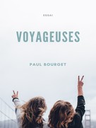 Paul Bourget: Voyageuses 