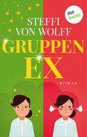 Steffi von Wolff: Gruppen-Ex ★★★