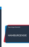 Hans Jürgen Domnick: Hamburgensie 