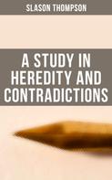 Slason Thompson: A Study in Heredity and Contradictions 