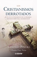 Antonio Piñero: Los Cristianismos Derrotados 