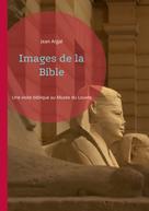 Jean Argal: Images de la Bible 