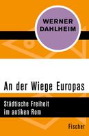 Werner Dahlheim: An der Wiege Europas ★★★★