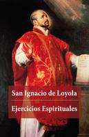 Ignacio De Loyola: Ejercicios Espirituales 