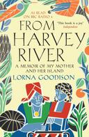 Lorna Goodison: From Harvey River 