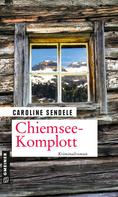 Caroline Sendele: Chiemsee-Komplott ★★★★