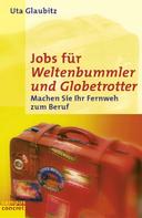 Uta Glaubitz: Jobs für Weltenbummler und Globetrotter ★★