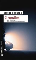 Ulrike Kroneck: Grundlos ★★★★