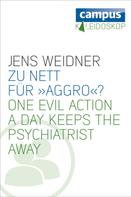 Jens Weidner: Zu nett für »Aggro«? 