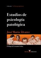José María Álvarez: Estudios de psicología patológica 