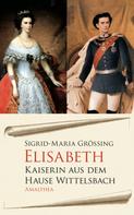 Sigrid-Maria Größing: Elisabeth ★★★★