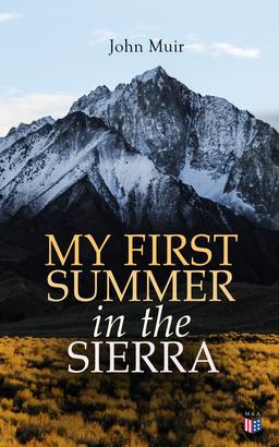 My First Summer in the Sierra (Illustrated Edition)