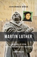 Johannes Dose: Martin Luther 