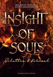 Insight of Souls - Schatten & Karneol - Band 2 der Low Urban Romantasy mit ägyptischer Mythologie