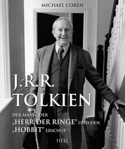 J.R.R. Tolkien - Der Mann, der "Herr der Ringe" und den "Hobbit" erschuf