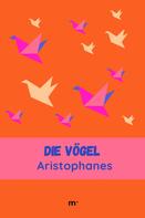 Aristophanes: Die Vögel 